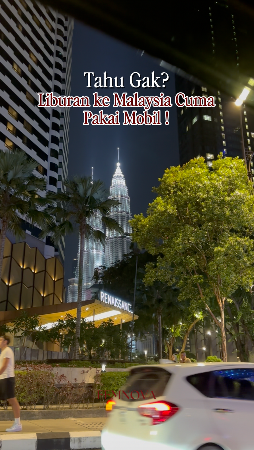 Femnova Travel: Road Trip di Malaysia, Liburan ke Kuala Lumpur Lebih Seru Pakai Mobil
