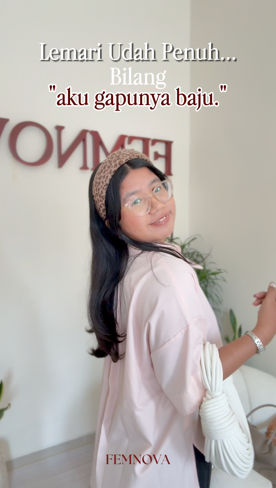 Femnova Pop & Style: Lemari Penuh Tapi Nggak Punya Baju?